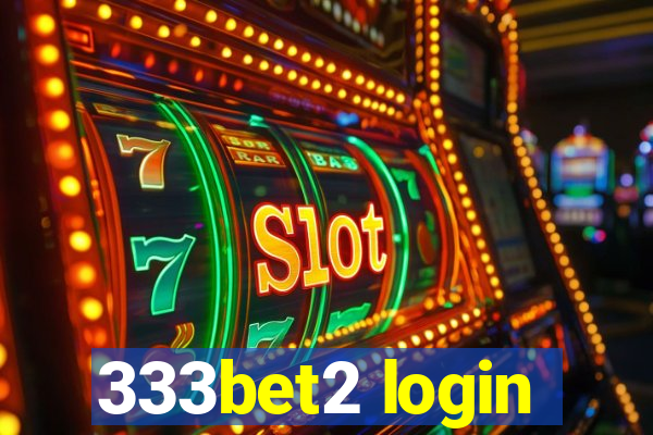 333bet2 login